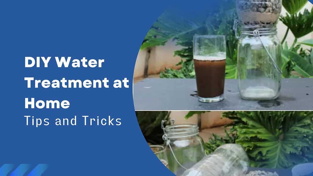 DIY Water Treatment at Home Tips and Tricks